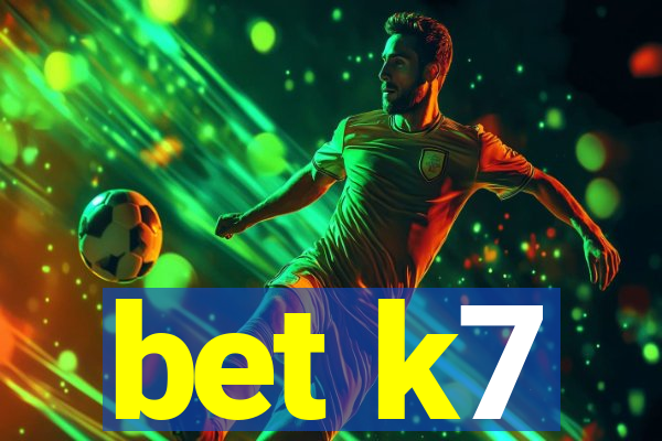 bet k7